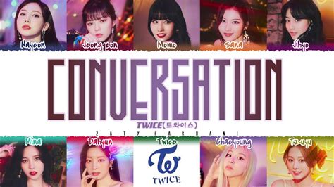 Twice Conversation Lyrics [color Coded Han Rom Eng] Youtube