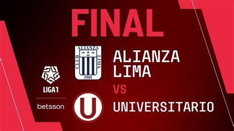 Alianza Lima Vs Universitario Resumen Goles Y Jugadas Del