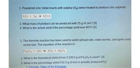 Solved 1 Powdered Zinc Metal Reacts With Sulphur S8 When