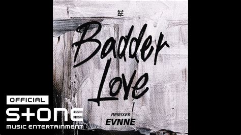 EVNNE 이븐 MINDA Badder Love Chrome Remix Official Visualizer