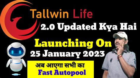 Tallwin Life Kya Hai Tallwin Life New System Launch