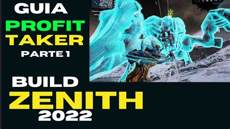 Warframe Zenith Build Profit Taker 2022 Guiaprofittaker