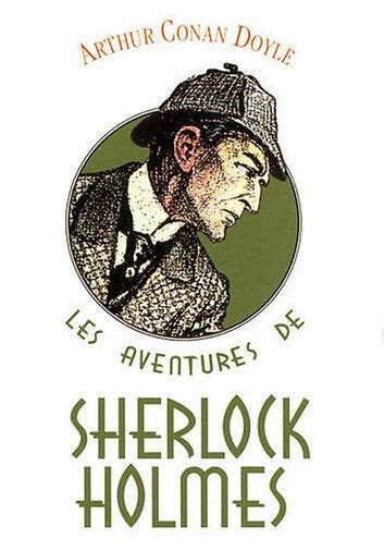 Les Aventures De Sherlock Holmes Les Aventures De Sherlock Holmes