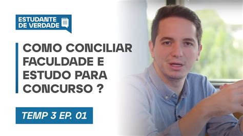 Aula 1 Como Conciliar Faculdade E Estudo Para Concurso YouTube