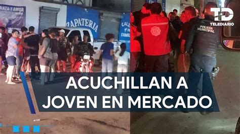 Acuchillan A Joven De A Os En Un Mercado Rodante En Ju Rez Nl Youtube