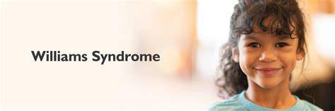 Williams Syndrome Causes Symptoms Diagnosis And Treatment