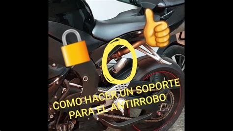 Como Hacer Un Soporte Antirrobo Para La Moto How To Make An Anti Theft