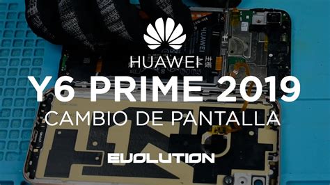 Reparaci N Huawei Y Prime Cambio De Pantalla Youtube