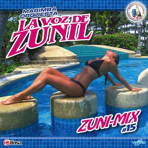 Zuni Mix 15 Música de Guatemala para los Latinos álbum de Marimba