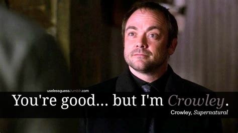 Crowley Supernatural Quotes