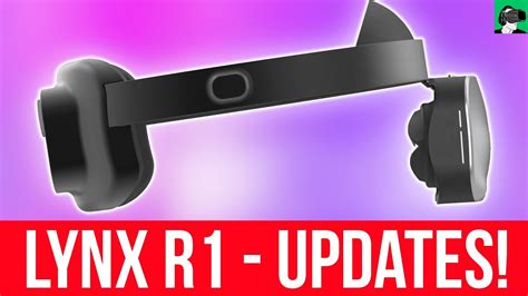 Awesome Lynx R1 All In One Xr Headset Updates Tracking Through The