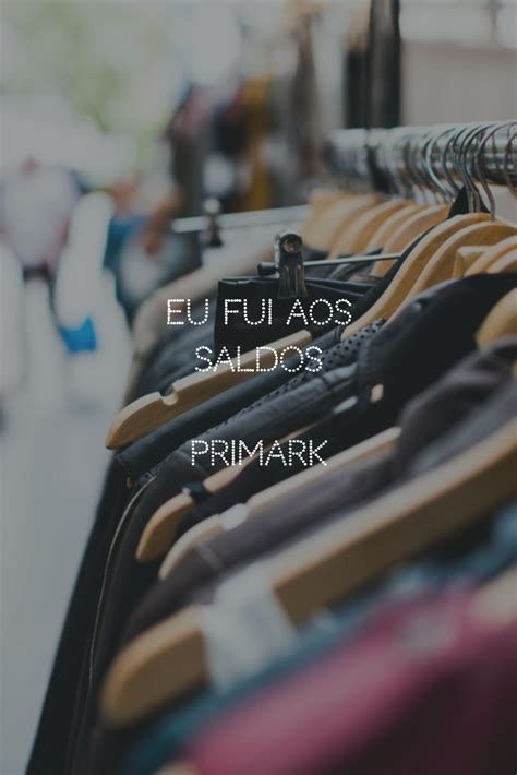 Eu fui aos Saldos Primark Não Digas Nada a Ninguém