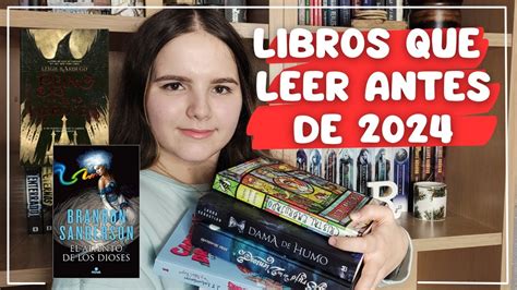 Libros Que Quiero Leer Antes De 2024 📚🎊 Youtube