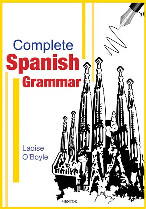 Complete Spanish Grammar - Mentor Books