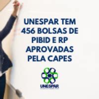 Unespar Tem Bolsas De Pibid E Rp Aprovadas Pela Capes