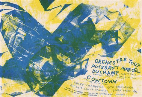 Orchestre Tout Puissant Marcel Duchamp Cowtown Wharf Chambers