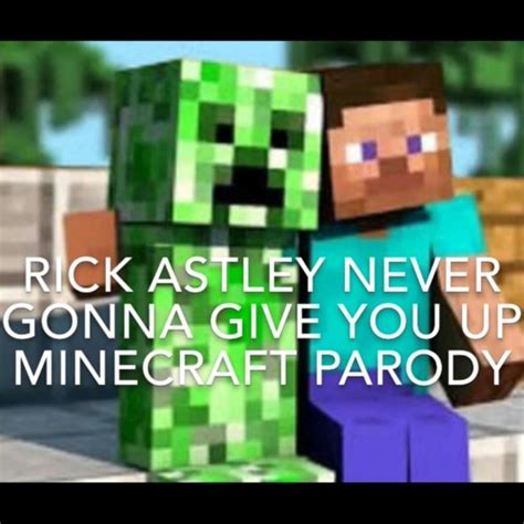 Stream Rick Astley Never Gonna Give You Up Minecraft Parody by Fish ...