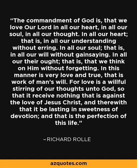 Richard Rolle Quote The Commandment Of God Is That We Love Our Lord