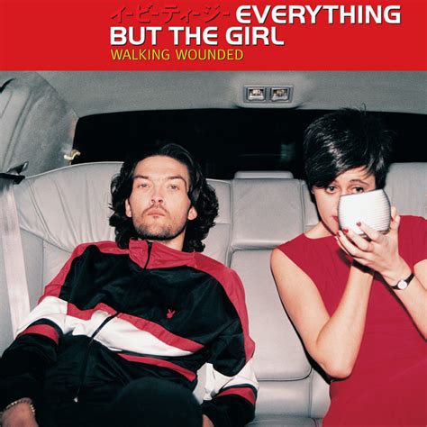 Walking Wounded Album By Everything But The Girl Spotify