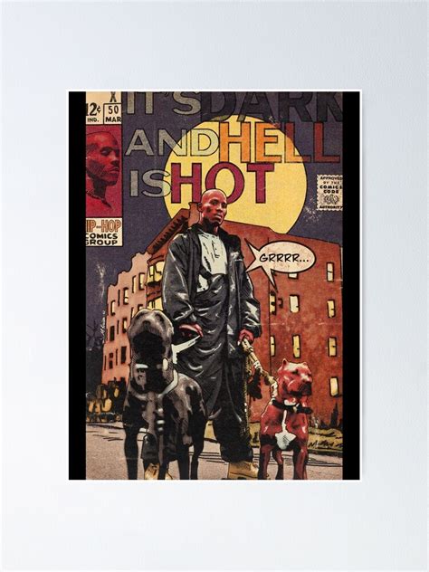 "DMX- It’s Dark And Hell Is Hot" Poster for Sale by Hudson99 | Redbubble