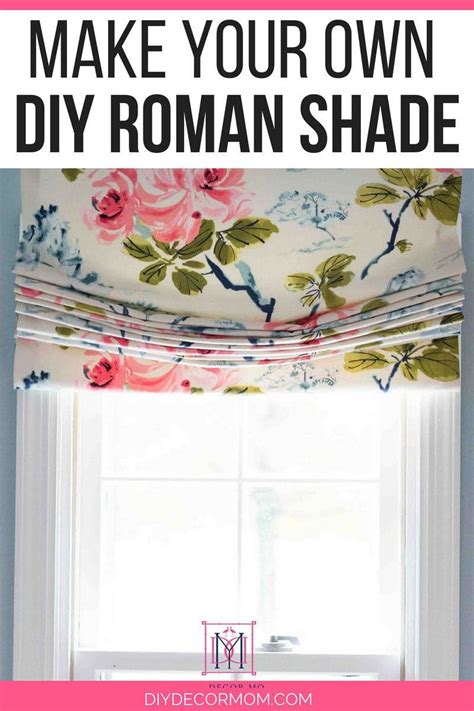 DIY Roman Shade Make Your Own Roman Shade Tutorial