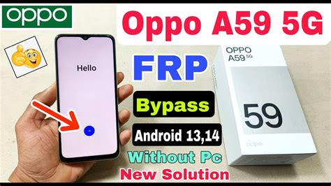 Oppo A59 5G FRP Bypass Android 13 14 Oppo CPH2617 Google Account