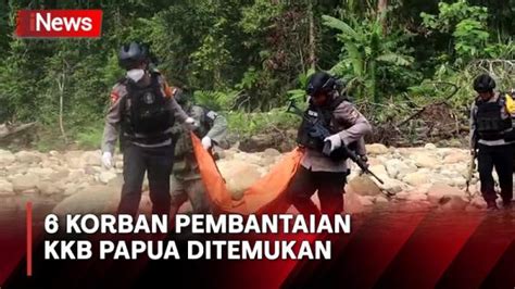 Lagi Jenazah Korban Pembantaian Kkb Papua Ditemukan Di Yahukimo