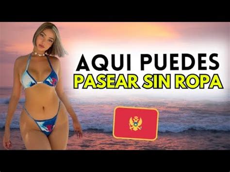 El Pa S Donde Se Puede Caminar Desnudo Por Las Playas Youtube