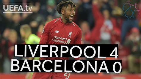 Liverpool 4 0 Barcelona Ucl Highlights Youtube