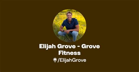 Elijah Grove Grove Fitness Instagram Facebook Tiktok Linktree