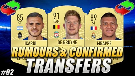 FIFA 20 CONFIRMED TRANSFERS RUMOURS 2 SUMMER 2020 W De Bruyne