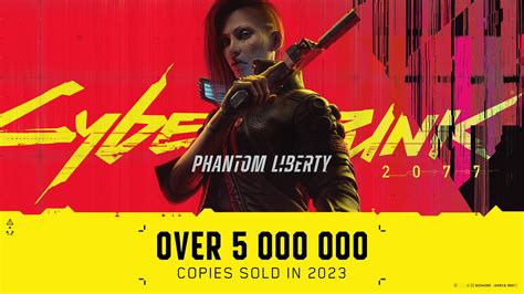 Phantom Liberty Uitbreiding Van Cyberpunk 2077 Meer Dan 5 Miljoen Keer