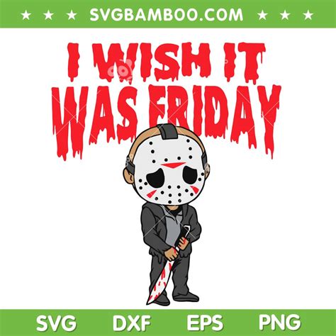 Jason Voorhees Wish It Ưas Friday SVG