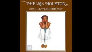 Thelma Houston Don T Leave Me This Way Sto Hit W