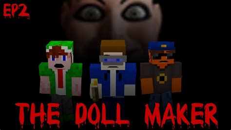 המבוך The Doll Maker פרק 2 Youtube