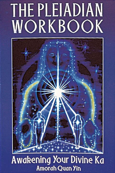 The Pleiadian Workbook Book By Amorah Quan Yin Official Publisher