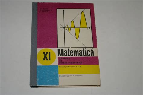 Elemente De Analiza Matematica Manual Clasa A Xi A Gussi Arhiva