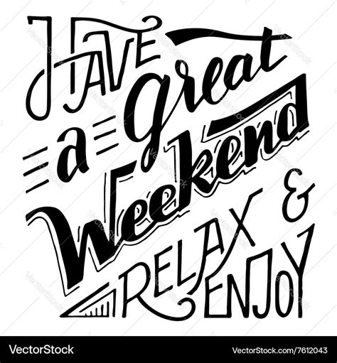 Have A Good Weekend Vector Images Over 250