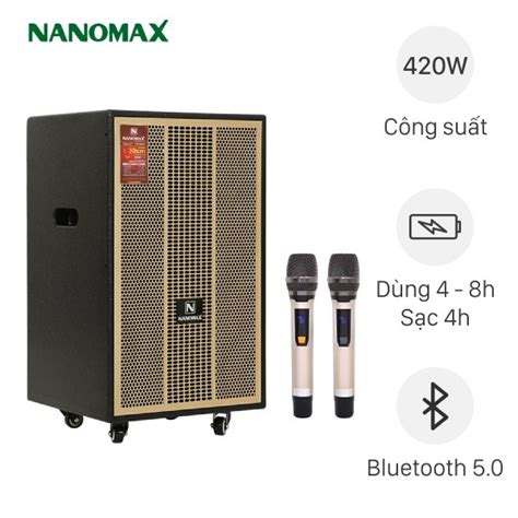 Báo giá loa kéo Nanomax Tổng hợp và đánh giá chi tiết