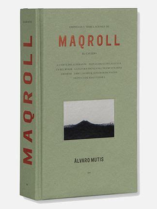 Maqroll El Gaviero Libro De Lvaro Mutis Librer A Del Navegante