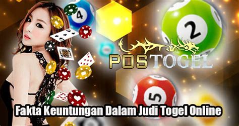 Fakta Keuntungan Dalam Judi Togel Online Moncadamoncada