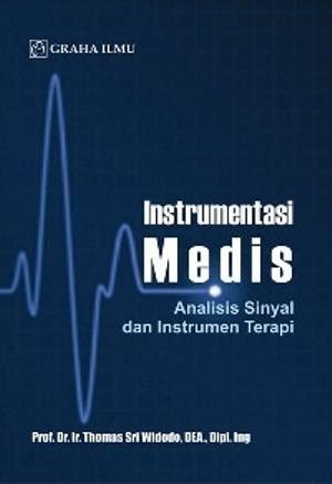 Jual INSTRUMENTASI MEDIS ANALISIS SINYAL DAN INSTRUMENTASI TERAPI