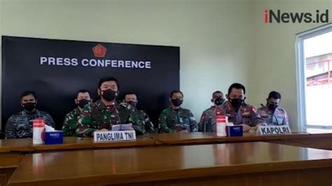 Video Kri Nanggala Subsunk Panglima Tni Terus Berupaya Mencari