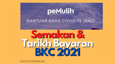 Bantuan Khas Covid 19 BKC Semakan Tarikh Pembayaran Ogos 2021