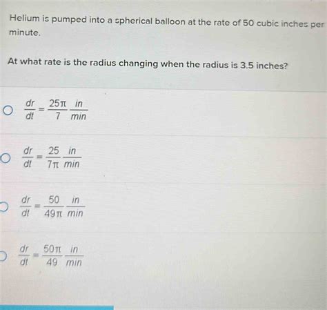 Solved Helium Is Pumped Into A Spherical Balloon At The Rat Algebra