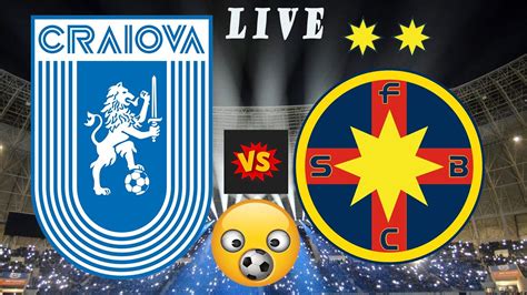 Live Universitatea Craiova Fcsb Steaua Bucuresti Live Stream