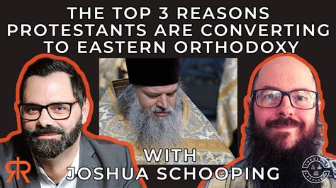 The Top 3 Reasons Protestants Are Converting To Eastern Orthodoxy