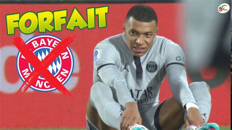 URGENT Kyllian Mbappé forfait contre le Bayern gros coup dure pour le