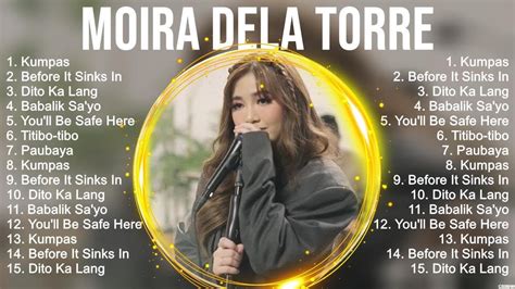 Moira Dela Torre 2024 Hits Moira Dela Torre Full Album Moira Dela