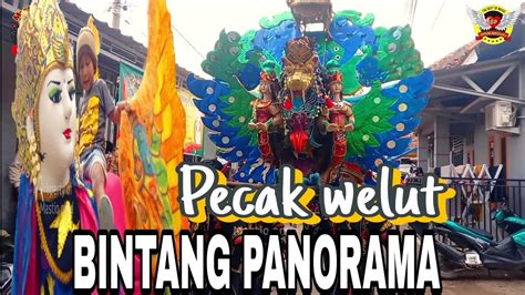 Pecak Welut BINTANG PANORAMA Show Ds Kanci Kulon Astanajapura